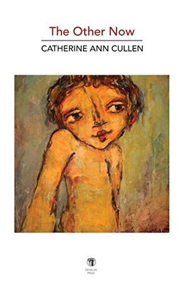 The Other Now: New and Selected Poems, Cullen, Catherin