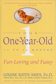 Your One-Year-Old: The Fun-Loving, Fussy 12-To 24-Month-... | Buch | Zustand gut