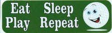 10in x 3in Eat Sleep Play Repeat Golf Bumper Sticker Decal Windo