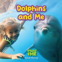 Dolphins And Me Animals And Me Sarah Harvey Taschenbuch Kartoniert / Broschiert