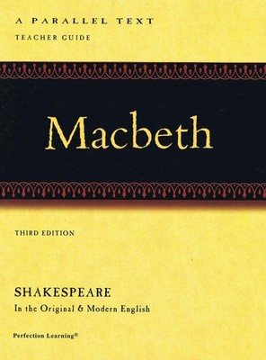 Macbeth A Parallel Text Teacher Guide