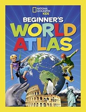 Beginner's World Atlas, Revised Edition (National Geog... by National Geographic