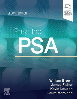 PASS THE PSA by William, BSc MBBS MRCPUK FHEA Academic Clinical Fellow Neurolo