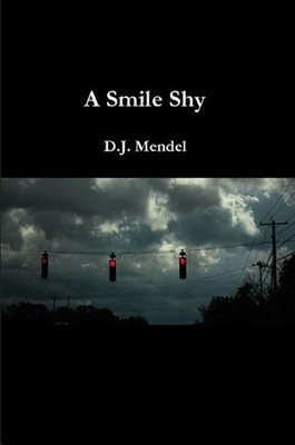 A Smile Shy by D.J. Mendel (English) Paperback Book