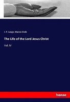 J. P. Lange (U. A.) | The Life Of The Lord Jesus Christ | Taschenbuch | Englisch