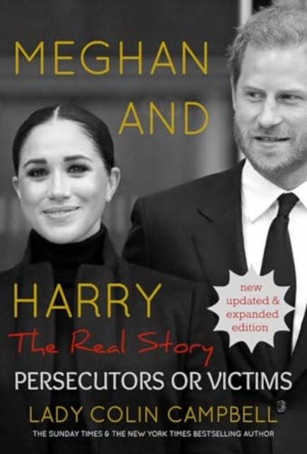Meghan And Harry: The Real Story : Persecutors Or Victims (Updated Edition) Lady Colin Campbell - Image 5