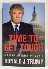 RARE President Donald Trump Signed Time To Get Tough Book + COA + PROOF  1st EDT