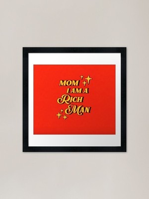 Mama ich bin ein reicher Mann (rot) gerahmt Ar gerahmt Wandbild Poster Leinwanddruck Bild