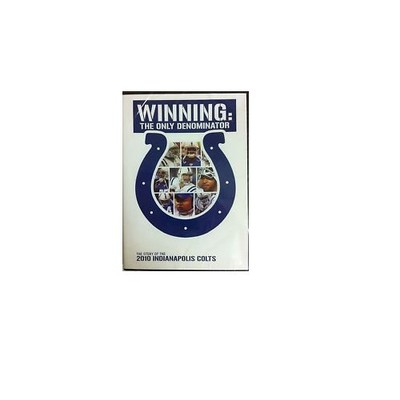WINNING THE ONLY DENOMINATOR The Story of the 2010 Colts PEYTON MANNING DVD NEW