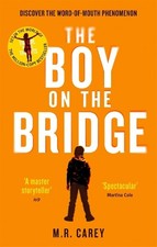 The Boy on the Bridge: Discover the wo..., Carey, M. R.