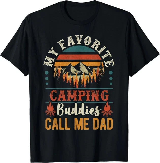 Mens My Favorite Camping Buddies Call Me Dad Funny Father Sa Size L & XL T-Shirt