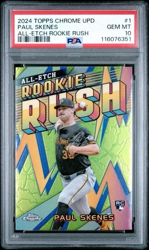 2024 TOPPS CHROME UPDATE CHROME ALL-ETCH ROOKIE RUSH #1 PAUL SKENES PSA 10