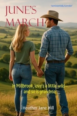 June's March: In Millbrook ist die Liebe ein wenig wild - und so - Taschenbuc...