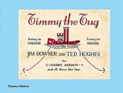Timmy Der Schlepper Hardcover Ted, Downer, Jim Hughes