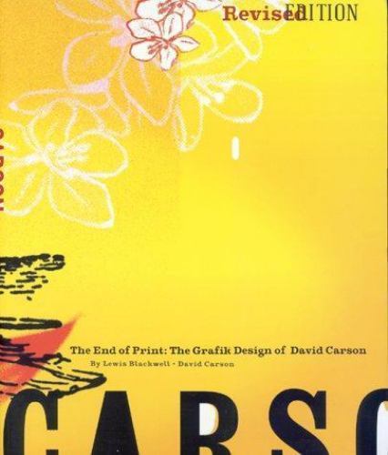 End of Print : The Graphic Design of David Carson by David