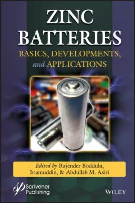 Zinc Batteries : Basics, Development, and Applications, Hardcover by Boddula,...