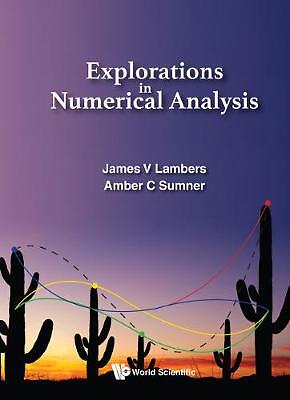 Explorations In Numerical Analysis - 9789813209961