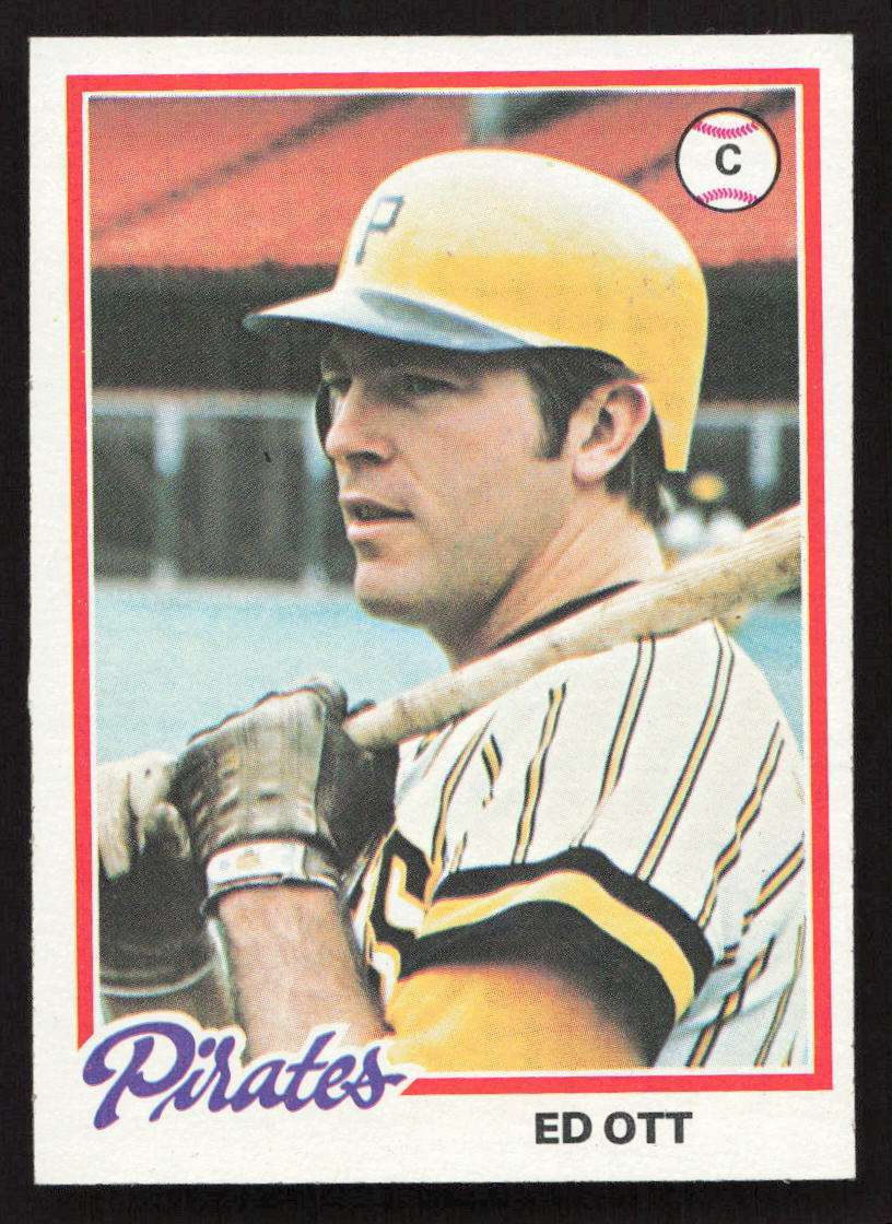 Ed Ott 1978 Topps #28 Pittsburgh Pirates EX+ {0416