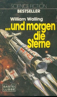 TB William Walling/Und Morgen Die Sterne (Bastei 22030)