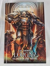 Lorgar : Bearer of the Word by Gav Thorpe (20...