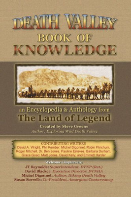 DEATH VALLEY BOOK OF KNOWLEDGE: AN ENCYCLOPEDIA & By Steve Greene **Excellent**