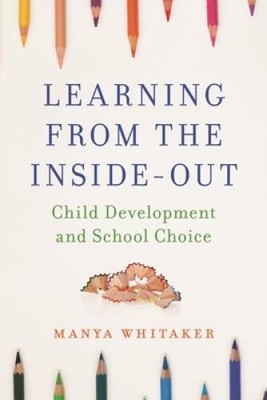 Learning from the Inside-Out: Child Development and School Choice - GOOD