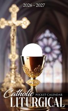 Catholic Liturgical Pocket Calendar 2026 2027: Monthly Catholic Organizer with