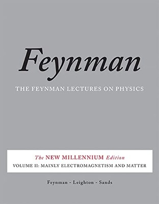 Feynman Lectures on Physics, Vol. II: 2 - Paperback NEW Richard Feynman 2011-10-
