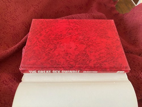 THE GREAT SEX SWINDLE -- JOHN W. DRAKEFORD HARDCOVER SIGNED - Picture 6 of 7