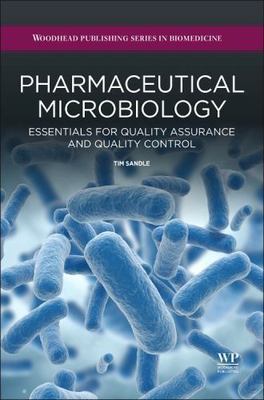 Pharmaceutical Microbiology: Essentials for Quality Assurance and Quality