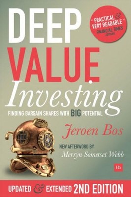 Deep Value Investing: Finding Bargain Shares with Big Potential by Jeroen Bos (E