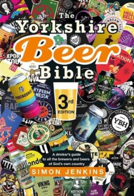 The Yorkshire Beer Bible third edition by Simon Jenkins (Hardback Book)