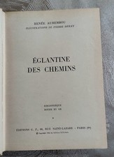 1956 - Eglantine des chemins - Renée Audrembou - Pierre Dehay