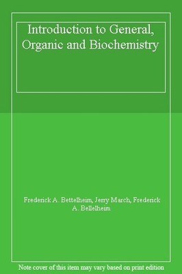 Introduction to General, Organic and Biochemistry,Frederick A. ,