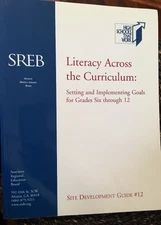 SREB Making Middle Grades Work Literacy Across the Curriculum Site Guide #12