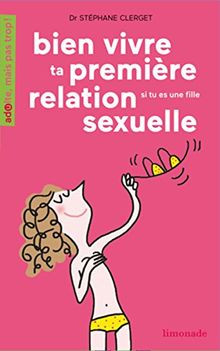 Bien vivre ta première relation sexuelle : Si tu ... | Buch | Zustand akzeptabel