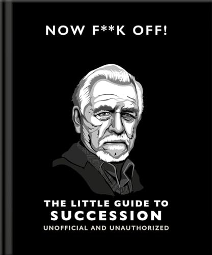 Now F**k Off!: The Little Guide to Succession by Orange Hippo! Hardback - Image 2