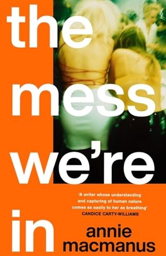 The Mess We're In: An immersive story New Book, Annie Macmanus, - Image 4