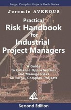 Jeremie Averous Practical Risk Handbook for Industrial Project Manag (Paperback)