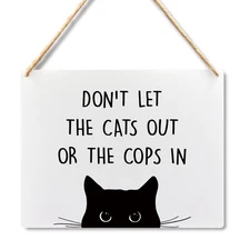 Wall Pediments Cat Welcome SignDon't Let the Cats Out or the Cops in SignCat ...