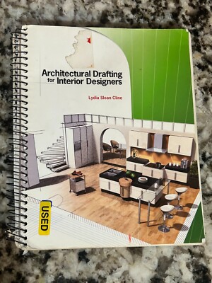 Architectural Drafting for Interior Designers by Lydia Cline (2007, Spiral)
