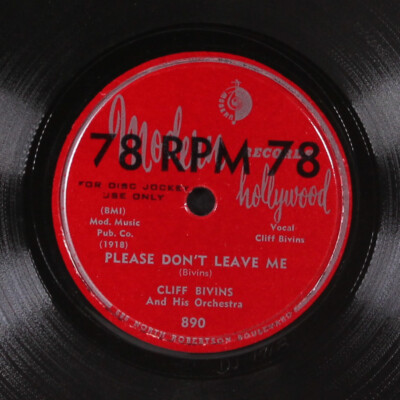 CLIFF BIVINS: please don't leave me / make love to me MODERN 7'' Single 78 RPM