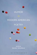 Rachel Trousdale | Humor in Modern American P...
