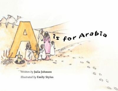 A Is for Arabia Paperback Emily, Johnson, Julia Styles