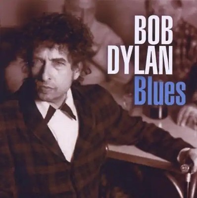 Bob Dylan - Blues