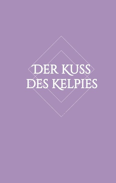 Lisa-Marie Hartung | Der Kuss Des Kelpies | Taschenbuch | Deutsch (2019)-image