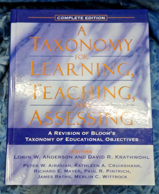 A Taxonomy for Learning, Teaching, and Assessing: A Revision of Bloom's T - GOOD