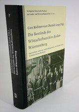 Die Bestände des Wirtschaftsarchivs Baden-Württemberg Kollmer von Oheimb Loup