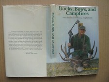 BUCKS, BOWS, AND CAMPFIRES by CALVIN COZIAH 1981 HARDCOVER/DJ