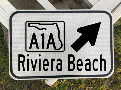 RIVIERA BEACH FLORIDA A1A Highway road sign 12''x18'' DOT style beach coast